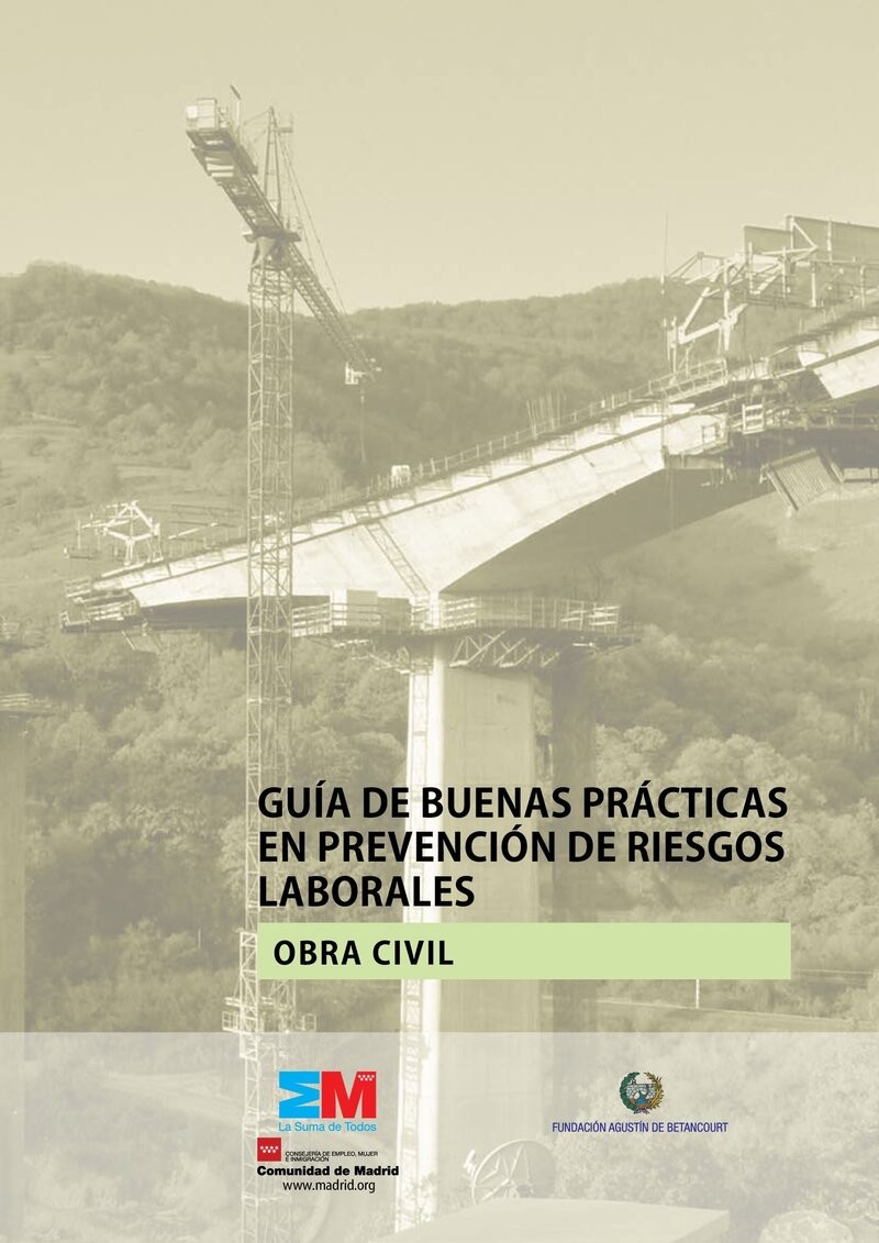Guía de buenas prácticas en prevención de riesgos laborales. Obra civil