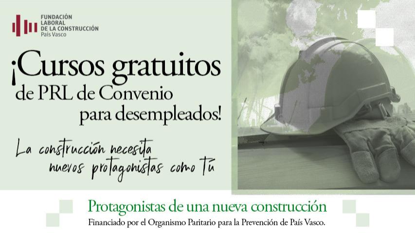 La Fundación Laboral oferta más de 400 plazas para participar en cursos gratuitos de PRL dirigidos a desempleados en CAPV