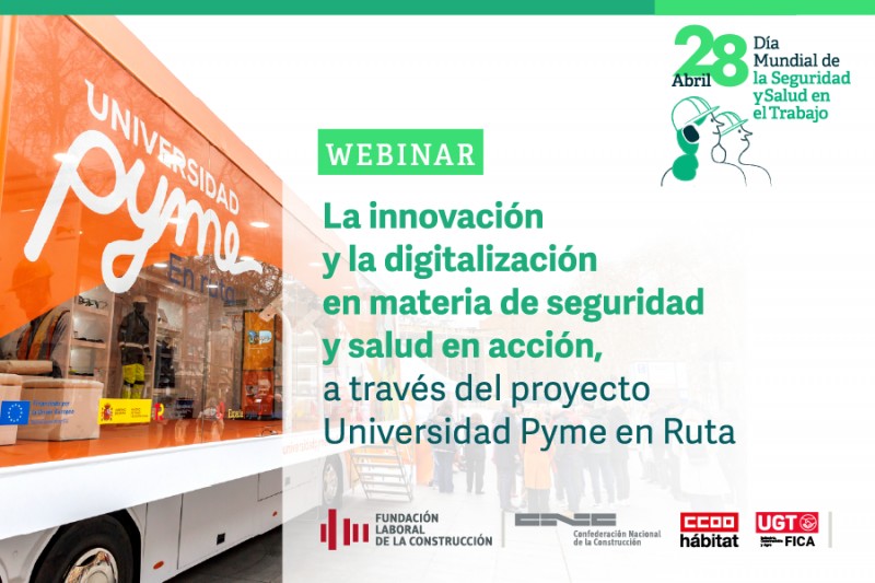 La innovación y la digitalización en materia de seguridad y salud en acción, a través del proyecto Universidad Pyme en Ruta
